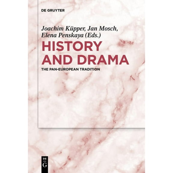 History and Drama: The Pan-European Tradition, (Paperback)