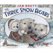 The Three Snow Bears, (Hardcover)