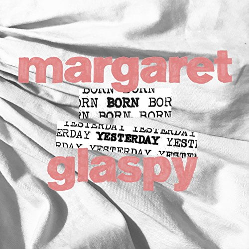 Margaret Glaspy - Born Yesterday - Music & Performance - Vinyl