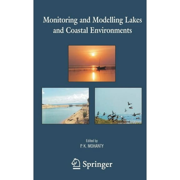 Monitoring and Modelling Lakes and Coastal Environments, (Hardcover)