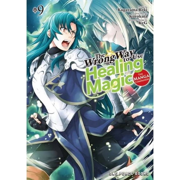 The Wrong Way to Use Healing Magic Volume 9: The Manga Companion
