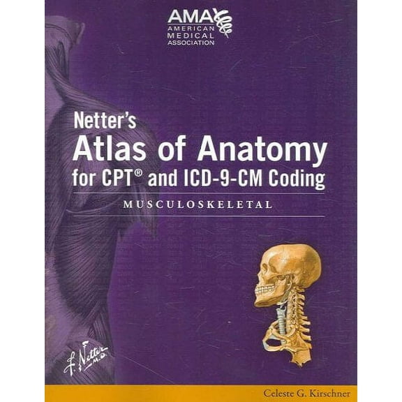 Netter's Atlas of Anatomy for CPT and ICD-9-CM Coding : Musculoskeletal