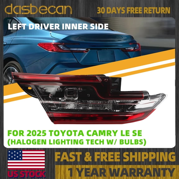 Dasbecan Left Driver Inner Side Halogen Tail Light Rear Lamp For Toyota Camry LE SE 2025 #81590-AQ010 81590AQ010