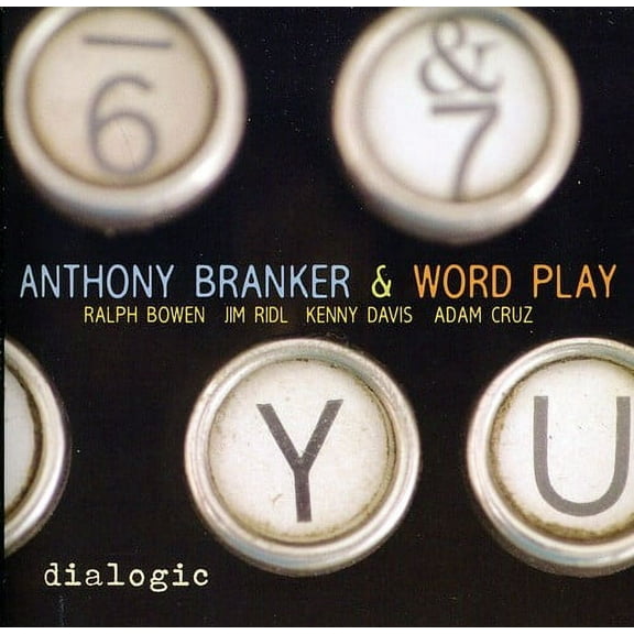 Anthony Branker & Word Play - Dialogic - Music & Performance - CD