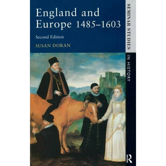 Seminar Studies England and Europe 1485-1603, (Paperback)