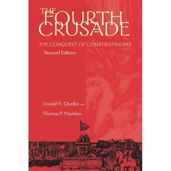 Pre-Owned The Fourth Crusade: The Conquest of Constantinople (The Middle Ages Series) Paperback