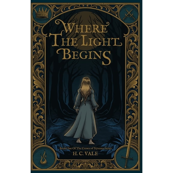 Crown of Nyvenya Where the Light Begins, Book 1, (Paperback)