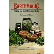 Angle View: Earthmagic : Finding and Using Medicinal Herbs, Used [Paperback]