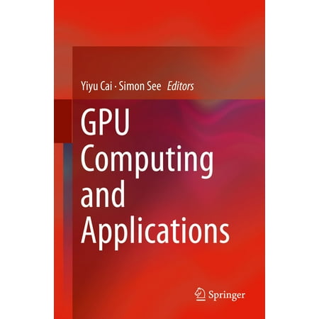GPU Computing and Applications - eBook