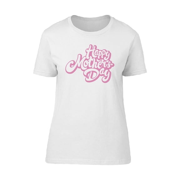 Happy Mothers Day Fancy T-Shirt Women -Image by Shutterstock, Female x-Large