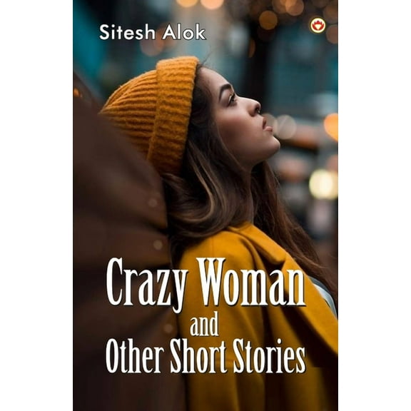 Crazy Woman and Other Short Stories, (Paperback)