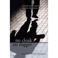 thumbnail image 1 of Pre-Owned No Cloak No Dagger (Paperback) 1604941448 9781604941449, 1 of 1