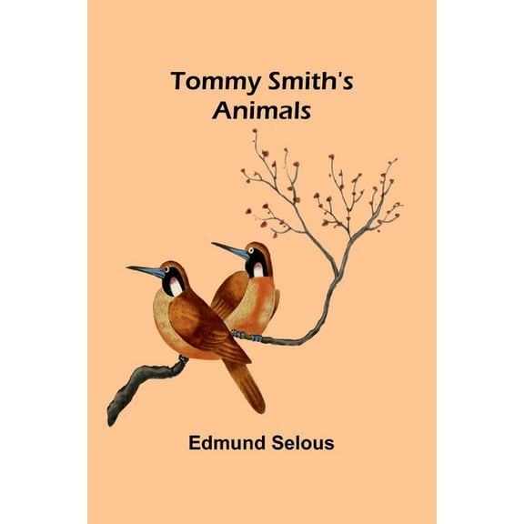 Tommy Smith's Animals, (Paperback)