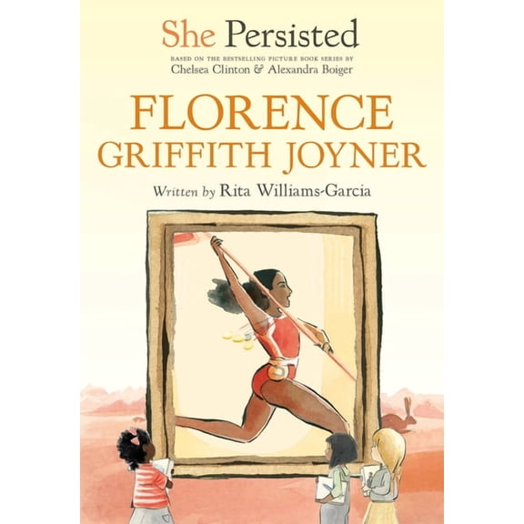 She Persisted She Persisted: Florence Griffith Joyner, (Hardcover)