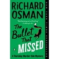 thumbnail image 1 of Pre-Owned The Bullet That Missed: A Thursday Murder Club Mystery Paperback, 1 of 1