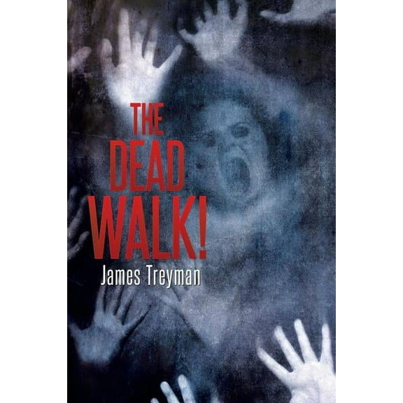 The Dead Walk! (Paperback)