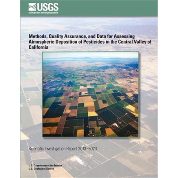 Pre-Owned Methods, Quality Assurance, and Data for Assessing Atmospheric Deposition of Pesticides in the Central Valley of California