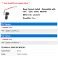 thumbnail image 2 of Door Contact Switch - Compatible with 1997 - 2002 Toyota 4Runner 1998 1999 2000 2001, 2 of 2