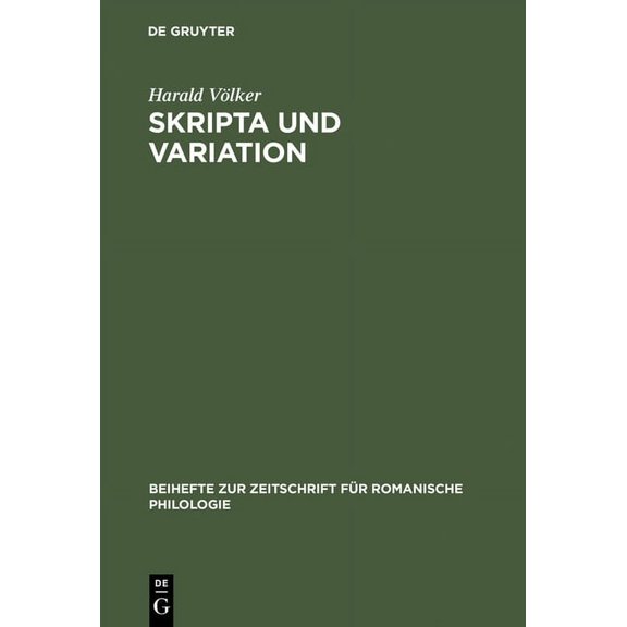 Beihefte Zur Zeitschrift FÃ¼r Romanische Skripta und Variation, Book 305, (Hardcover)