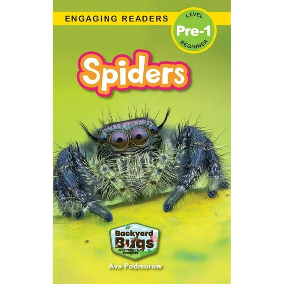 Backyard Bugs and Creepy-Crawlies Spiders: Backyard Bugs and Creepy-Crawlies (Engaging Readers, Level Pre-1), Book 7, (Hardcover)