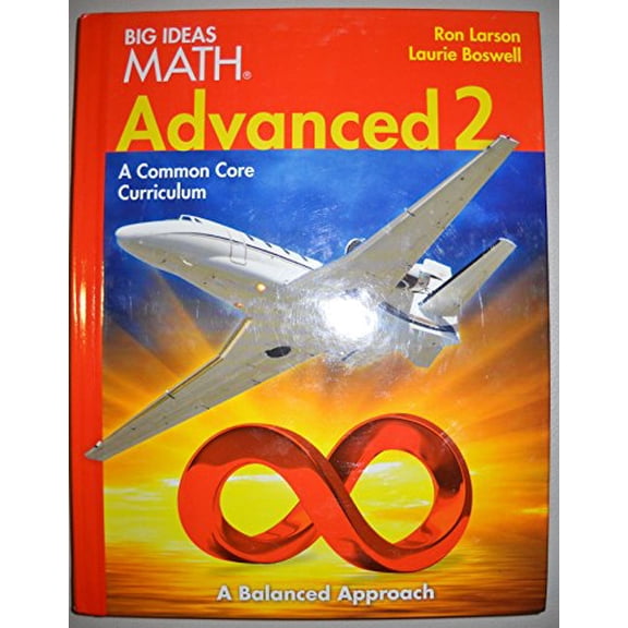 Pre-Owned Larson Big Ideas: Common Core Student Edition Advanced 2 2014 (Hardcover) 1608405273 9781608405275