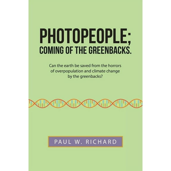 Photopeople; Coming of the Greenbacks. (Paperback)