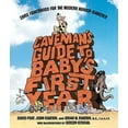 thumbnail image 2 of Caveman's Guide to Baby's First Year: Early Fatherhood for the Modern Hunter-Gatherer, 2 of 3
