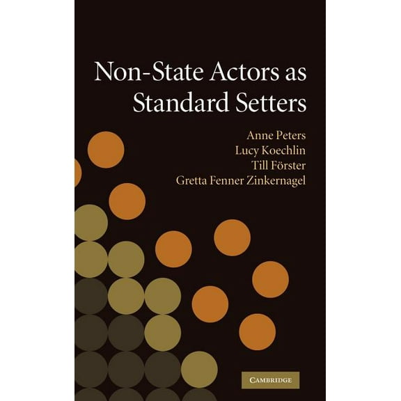 Non-State Actors as Standard Setters, (Hardcover)