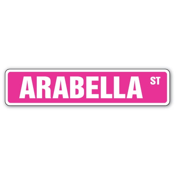 ARABELLA Street Sign Childrens Name Room Sign | Indoor/Outdoor |  18" Wide