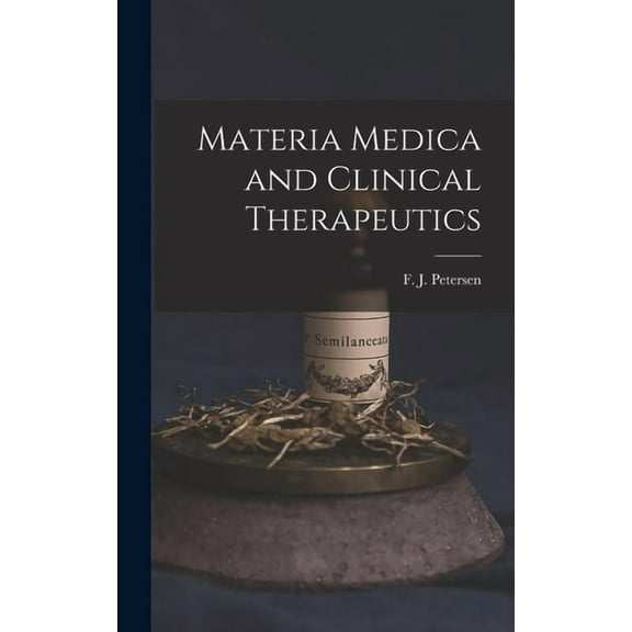 Materia Medica and Clinical Therapeutics (Hardcover)