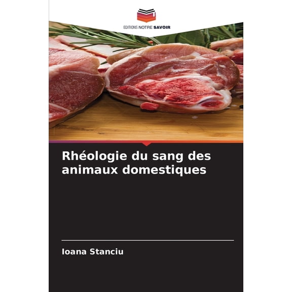 Rhéologie du sang des animaux domestiques, (Paperback)