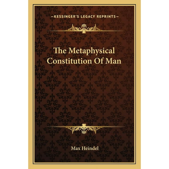 The Metaphysical Constitution Of Man, (Paperback)