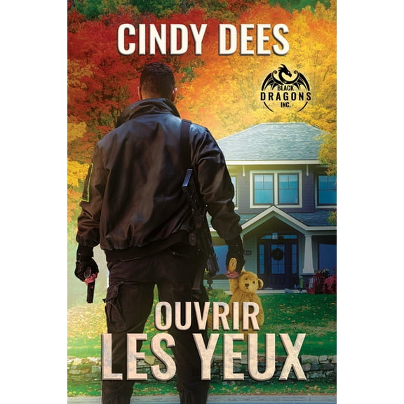 Black Dragons, Inc (FranÃ§ais) Ouvrir Les Yeux: Volume 2, (Paperback)