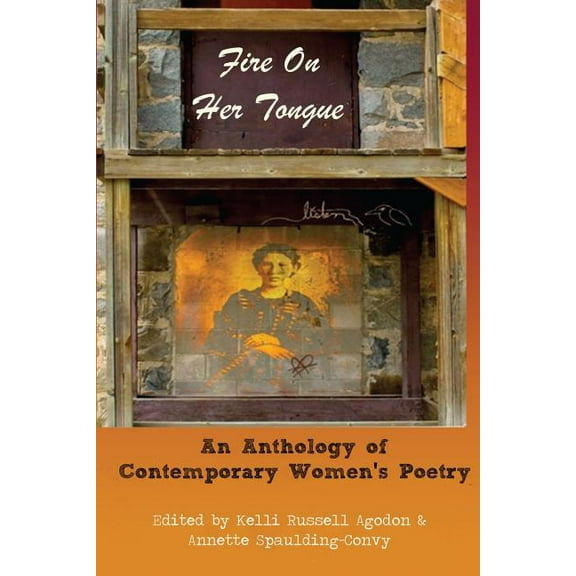 Fire On Her Tongue: An Anthology of Contemporary Women's Poetry, (Paperback)