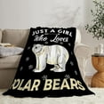 thumbnail image 3 of Polar Bear Blanket Soft Cozy Polar Bear Animal Stuff Decor Throw Blanket Plush Fluffy Warm Just a Girl Who Loves Polar Bears Lightweight Fleece Flannel Gifts Blankets for Kids Adults 50"X40", 3 of 6