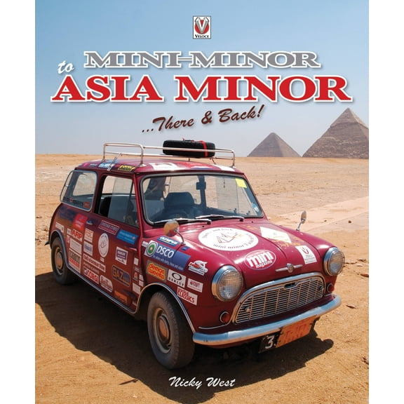 Mini Minor to Asia Minor : There & Back (Hardcover)