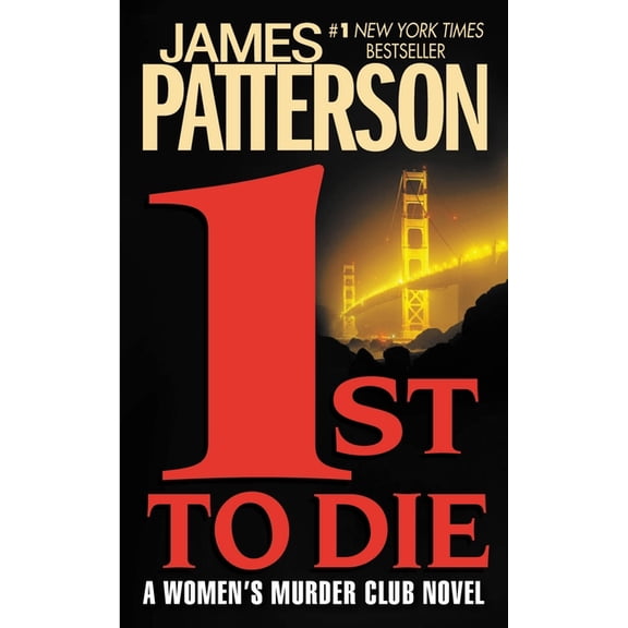 A Women's Murder Club Thriller 1st to Die, Book 1, (Hardcover)