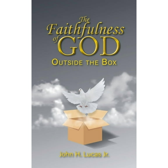 The Faithfulness of GOD: Outside the Box, (Paperback)