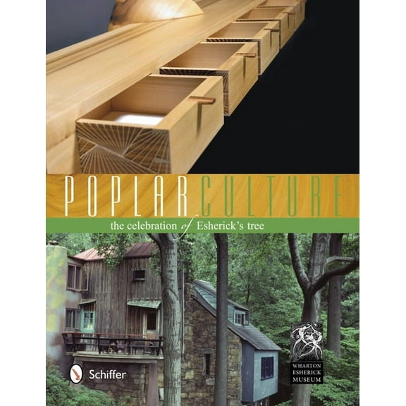 Poplar Culture: The Celebration of Esherick's Tree (Hardcover)