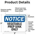 thumbnail image 2 of (2 Pack) Vegetable Prep Sink Only OSHA Notice Sign 5 Inch X 3.5 Inch Vinyl Label Decal Sticker Weather Resistant, UV Protected for Workplace, Business, and Construction Site, Made in, 2 of 7