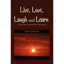 Live, Love, Laugh and Learn (Paperback)