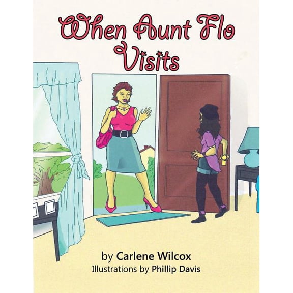 When Aunt Flo Visits, (Paperback)