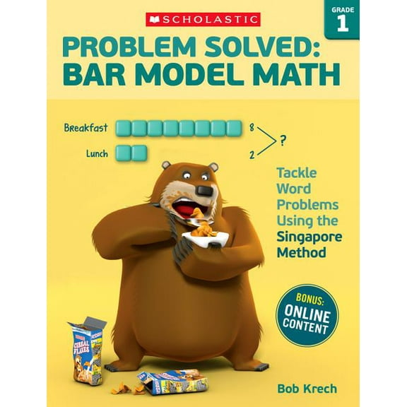 Problem Solved: Bar Model Math: Grade 1: Tackle Word Problems Using the Singapore Method, (Paperback)