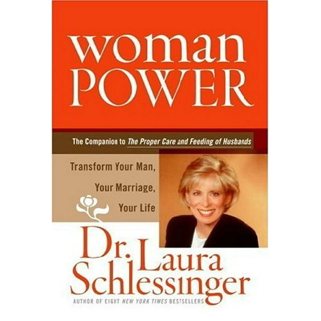 Woman Power: Transform Your Man, Your Marriage, Your Life