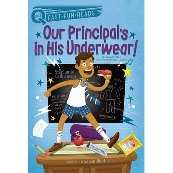 Pre-Owned Our Principal's in His Underwear!: A Quix Book (Paperback) 1481466712 9781481466714