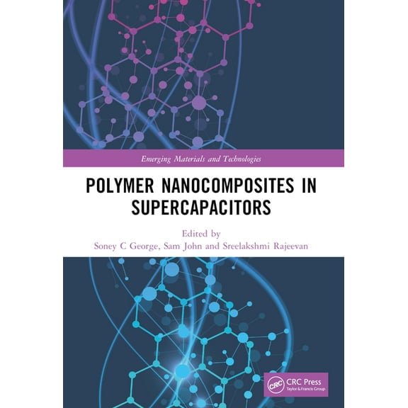 Emerging Materials and Technologies Polymer Nanocomposites in Supercapacitors, (Paperback)