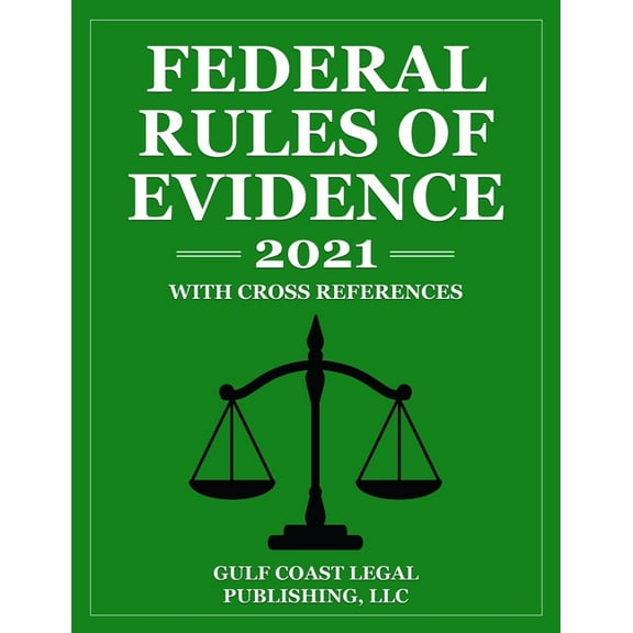 Federal Rules and Legislation: Federal Rules of Evidence: With Cross References (Paperback)