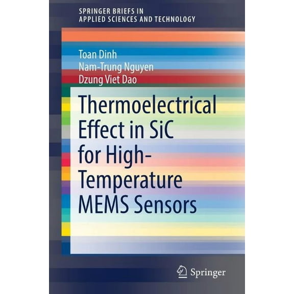 Springerbriefs in Applied Sciences and T Thermoelectrical Effect in Sic for High-Temperature Mems Sensors, (Paperback)