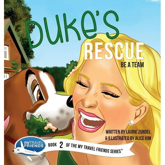 My Travel Friends Duke's Rescue: Be a Team, Book 2, (Hardcover)