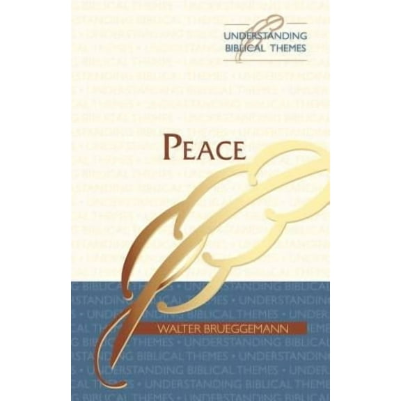 Peace -- Walter Brueggemann